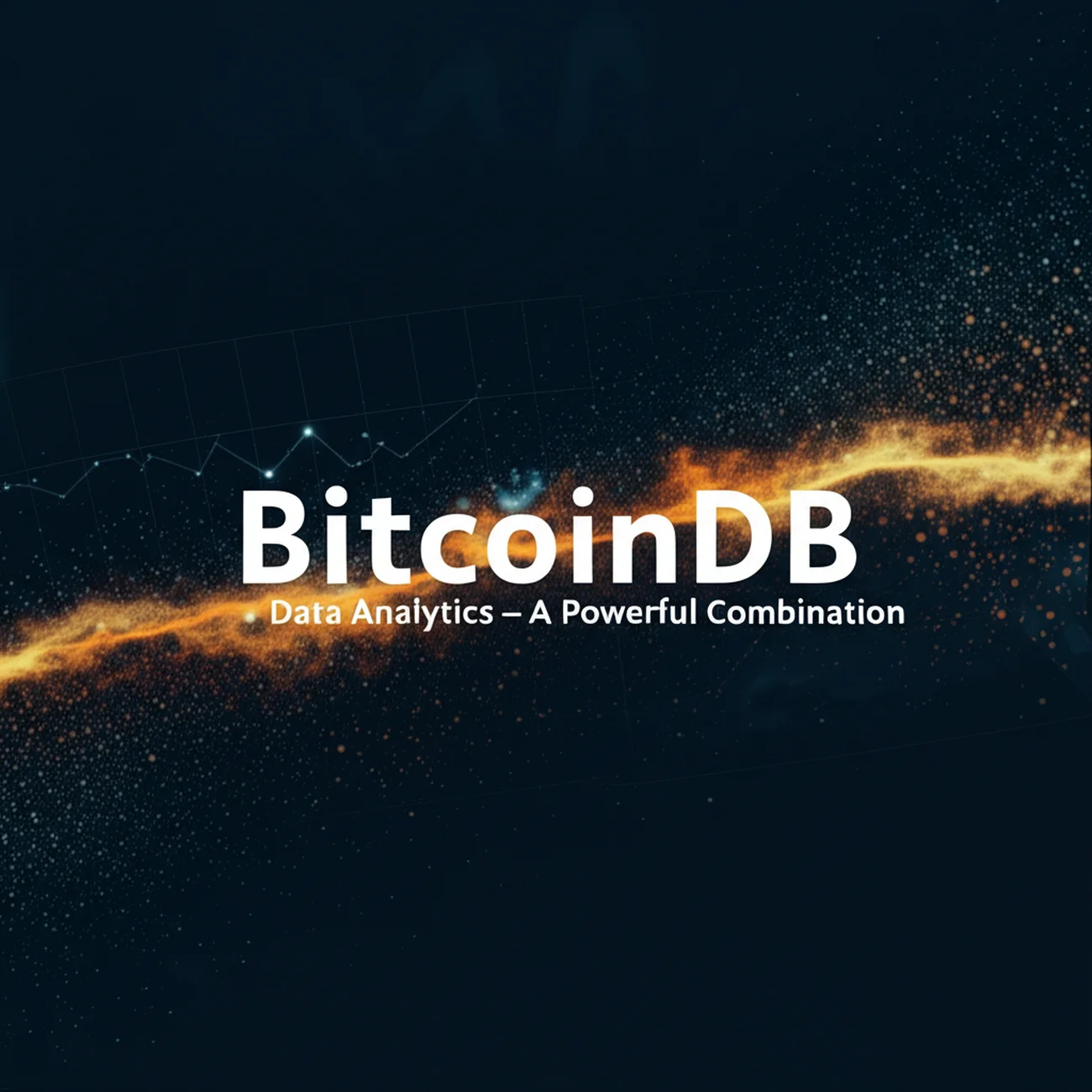 BitcoinDB and Data Analytics – A Powerful Combination
