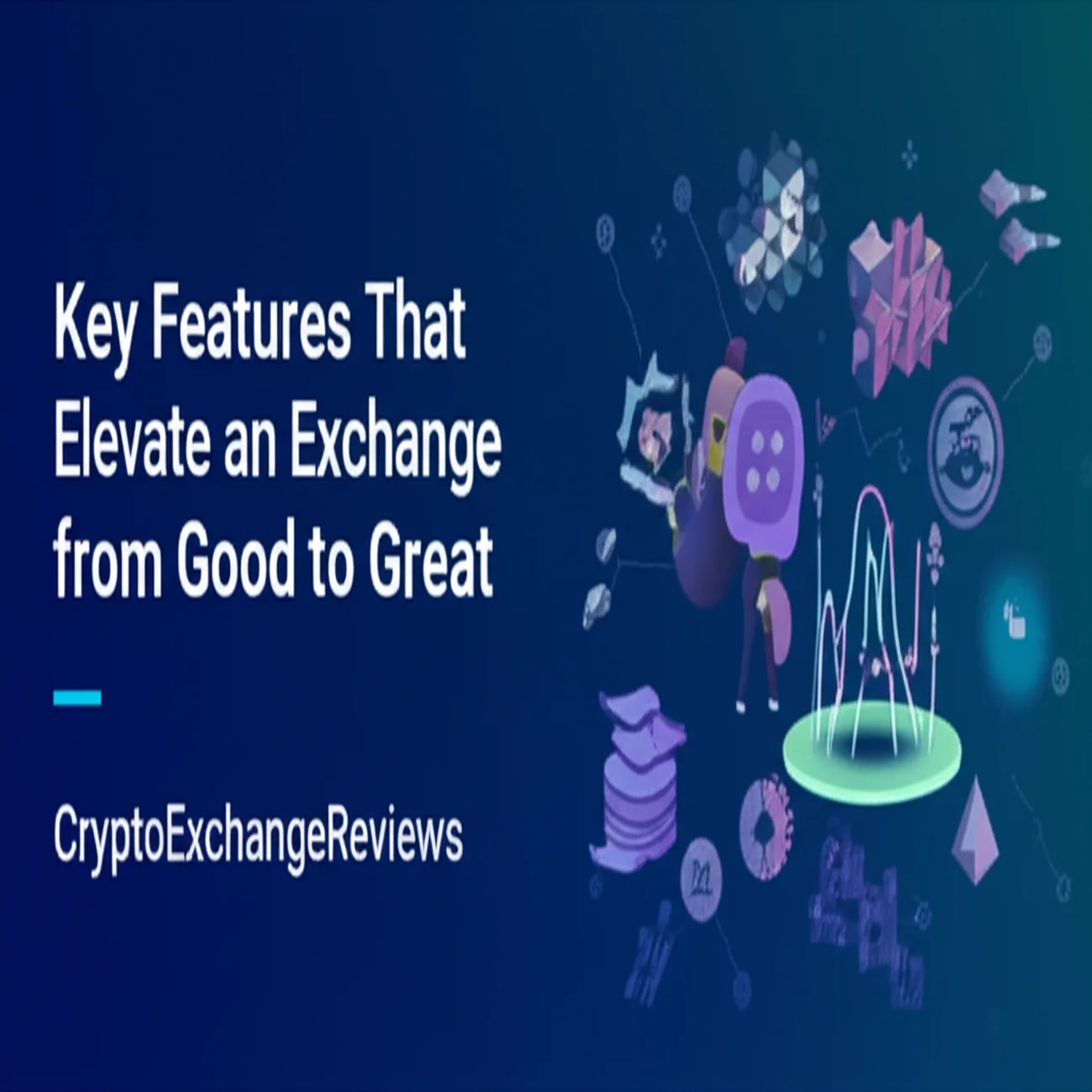 Key Features That Elevate an Exchange from Good to Great