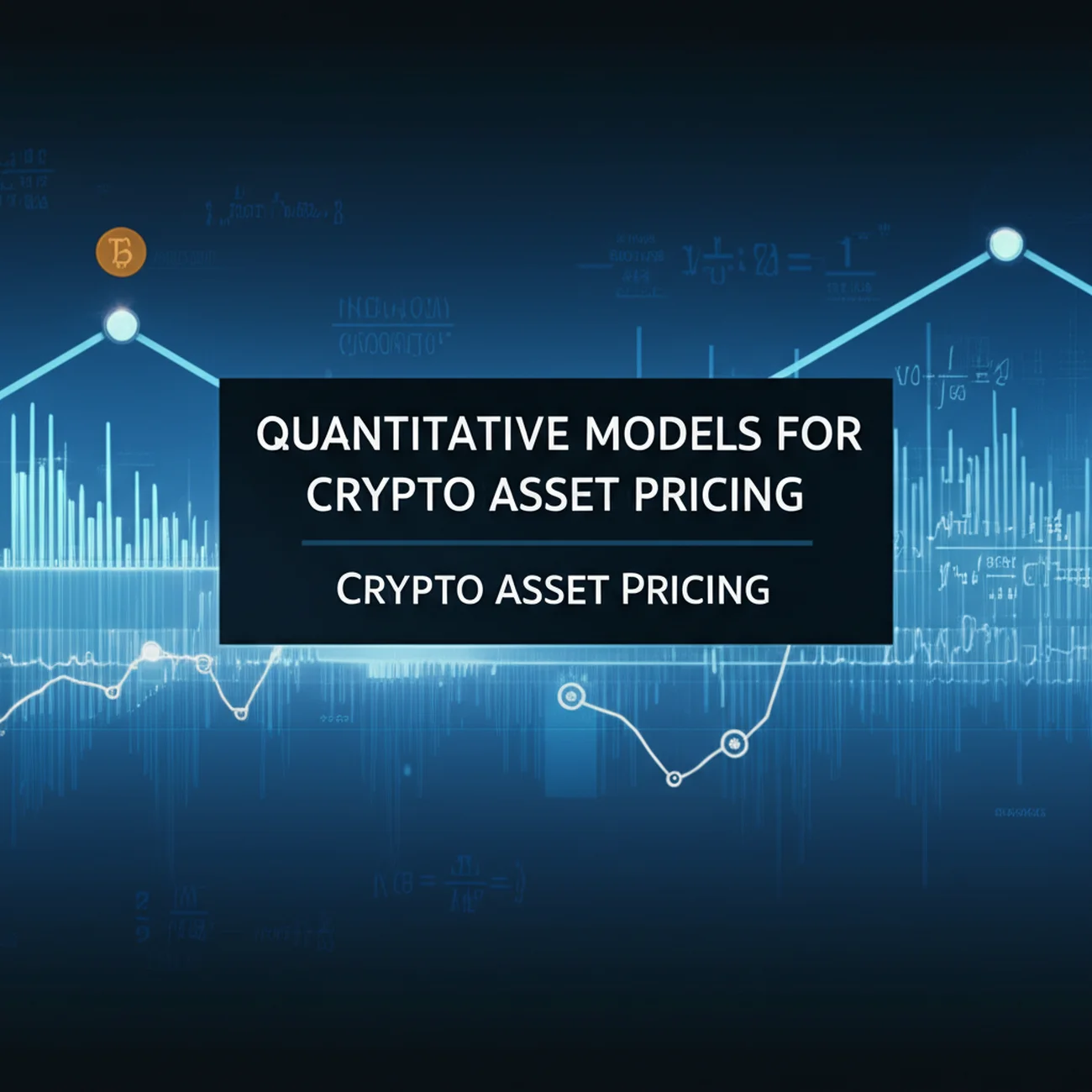 Quantitative Models for Crypto Asset Pricing
